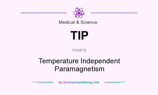 What does TIP mean? It stands for Temperature Independent Paramagnetism