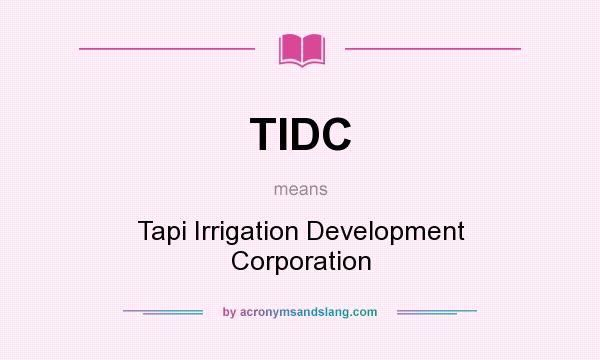 What does TIDC mean? It stands for Tapi Irrigation Development Corporation