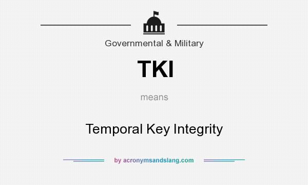 What does TKI mean? It stands for Temporal Key Integrity
