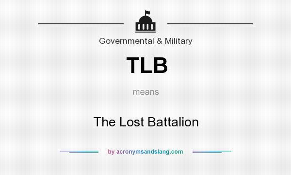 What does TLB mean? It stands for The Lost Battalion