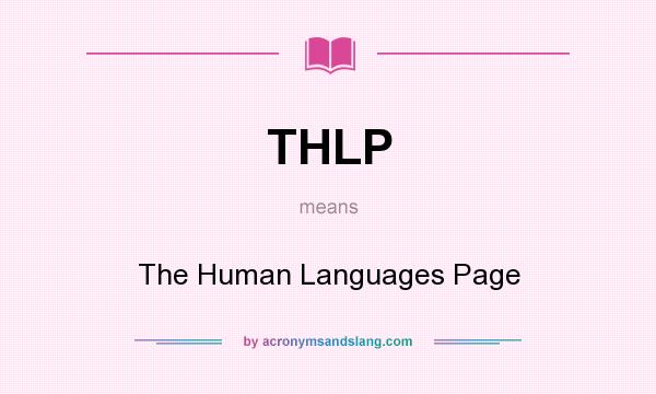 What does THLP mean? It stands for The Human Languages Page