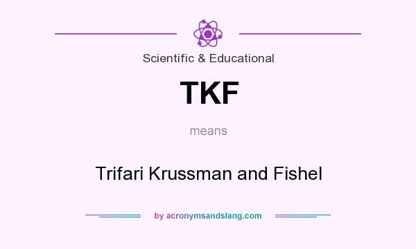 What does TKF mean? It stands for Trifari Krussman and Fishel