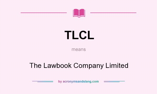 What does TLCL mean? It stands for The Lawbook Company Limited