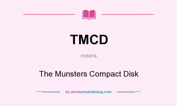 What does TMCD mean? It stands for The Munsters Compact Disk