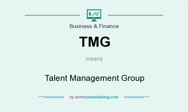 What does TMG mean? It stands for Talent Management Group