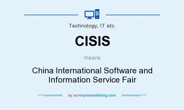 What does CISIS mean? It stands for China International Software and Information Service Fair