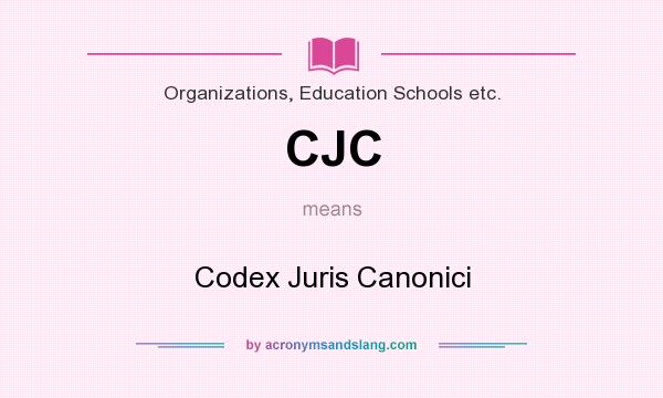 What does CJC mean? It stands for Codex Juris Canonici