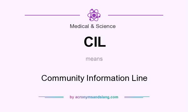 What does CIL mean? It stands for Community Information Line