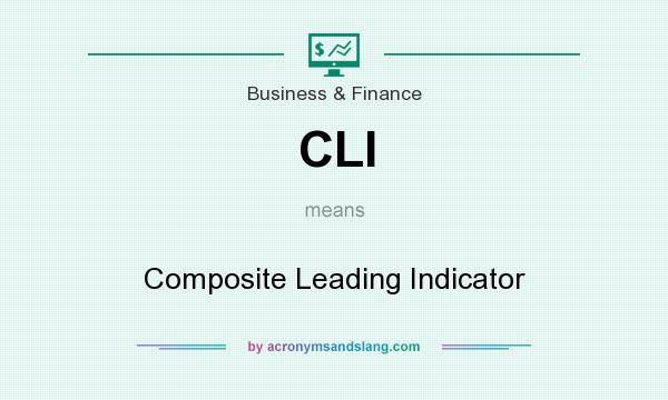 What does CLI mean? It stands for Composite Leading Indicator