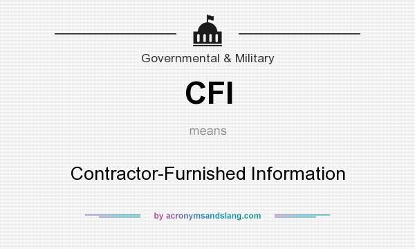 What does CFI mean? It stands for Contractor-Furnished Information