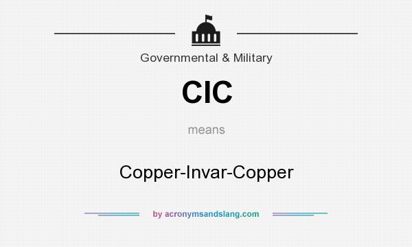 What does CIC mean? It stands for Copper-Invar-Copper