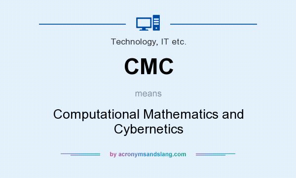 What does CMC mean? It stands for Computational Mathematics and Cybernetics