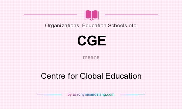 What does CGE mean? It stands for Centre for Global Education
