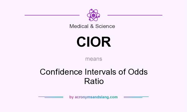 What does CIOR mean? It stands for Confidence Intervals of Odds Ratio