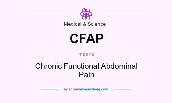 What does CFAP mean? It stands for Chronic Functional Abdominal Pain