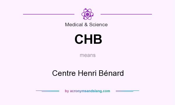 What does CHB mean? It stands for Centre Henri Bénard