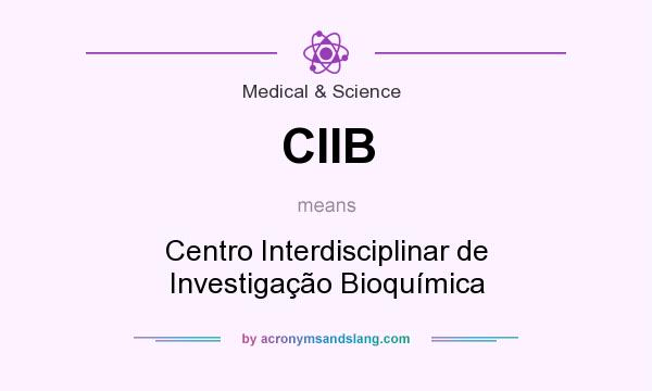 What does CIIB mean? It stands for Centro Interdisciplinar de Investigação Bioquímica