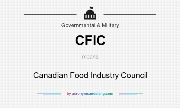 What does CFIC mean? It stands for Canadian Food Industry Council