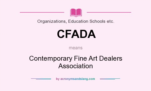 What does CFADA mean? It stands for Contemporary Fine Art Dealers Association