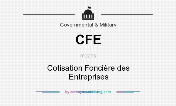 What does CFE mean? It stands for Cotisation Foncière des Entreprises