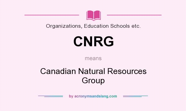 What does CNRG mean? It stands for Canadian Natural Resources Group