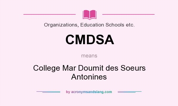What does CMDSA mean? It stands for College Mar Doumit des Soeurs Antonines