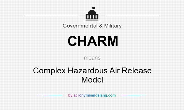 What does CHARM mean? It stands for Complex Hazardous Air Release Model