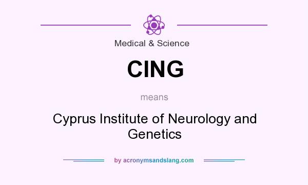 What does CING mean? It stands for Cyprus Institute of Neurology and Genetics