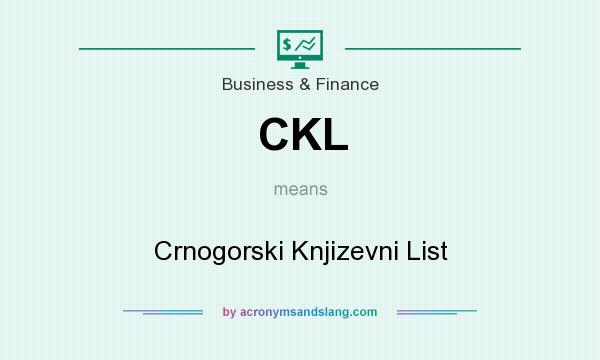 What does CKL mean? It stands for Crnogorski Knjizevni List
