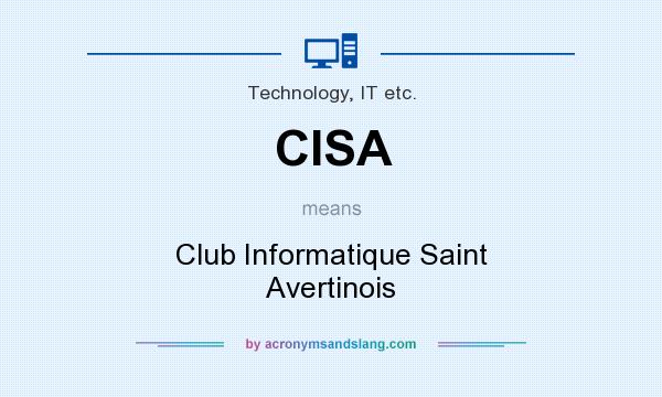 What does CISA mean? It stands for Club Informatique Saint Avertinois