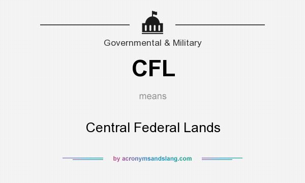 What does CFL mean? It stands for Central Federal Lands