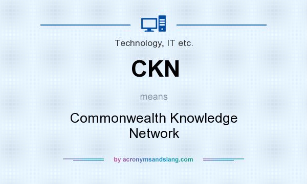 What does CKN mean? It stands for Commonwealth Knowledge Network