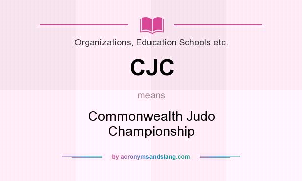 What does CJC mean? It stands for Commonwealth Judo Championship