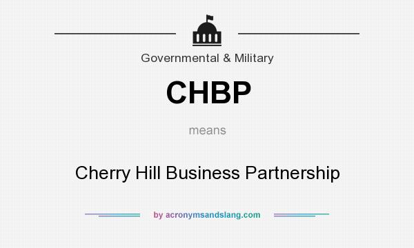 What does CHBP mean? It stands for Cherry Hill Business Partnership