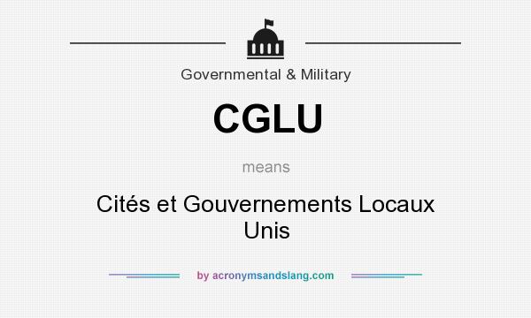 What does CGLU mean? It stands for Cités et Gouvernements Locaux Unis