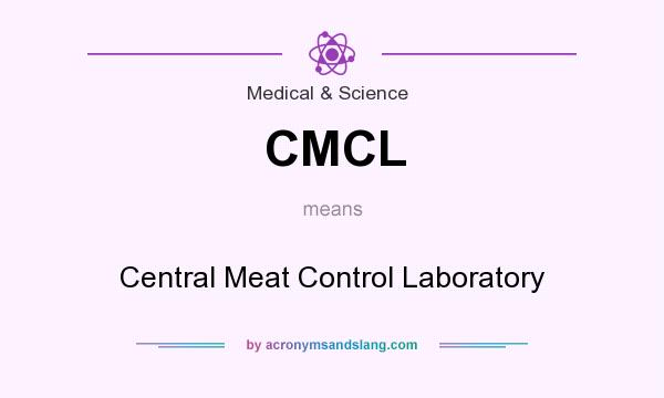 What does CMCL mean? It stands for Central Meat Control Laboratory