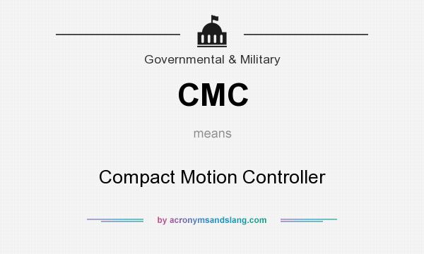 What does CMC mean? It stands for Compact Motion Controller