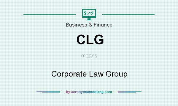 What does CLG mean? It stands for Corporate Law Group