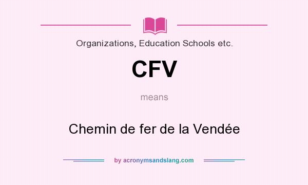 What does CFV mean? It stands for Chemin de fer de la Vendée