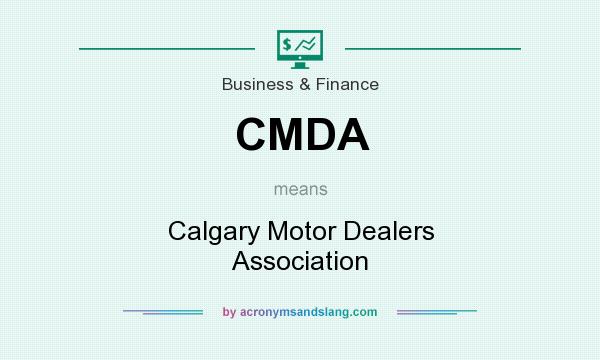 What does CMDA mean? It stands for Calgary Motor Dealers Association