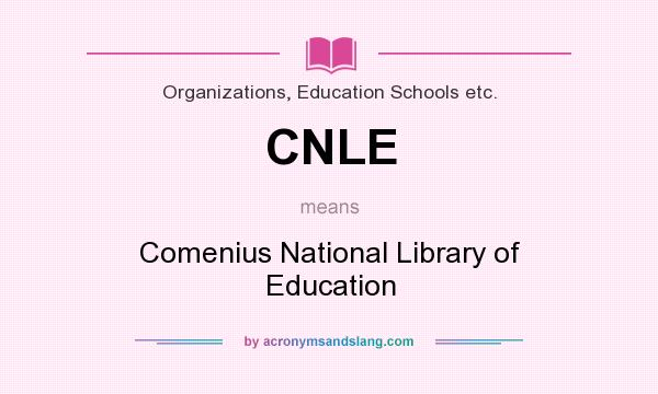 What does CNLE mean? It stands for Comenius National Library of Education