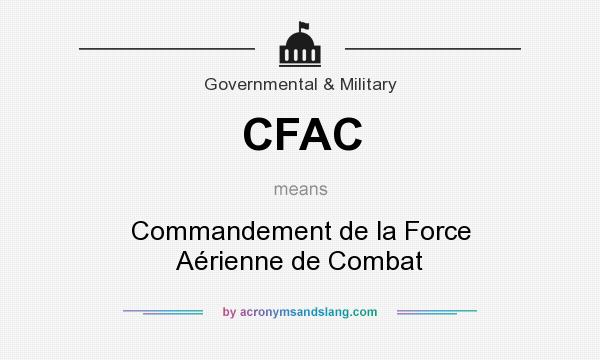 What does CFAC mean? It stands for Commandement de la Force Aérienne de Combat