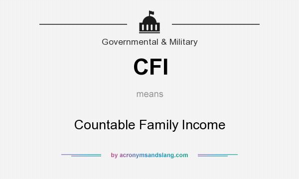 What does CFI mean? It stands for Countable Family Income