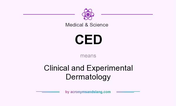 What does CED mean? It stands for Clinical and Experimental Dermatology