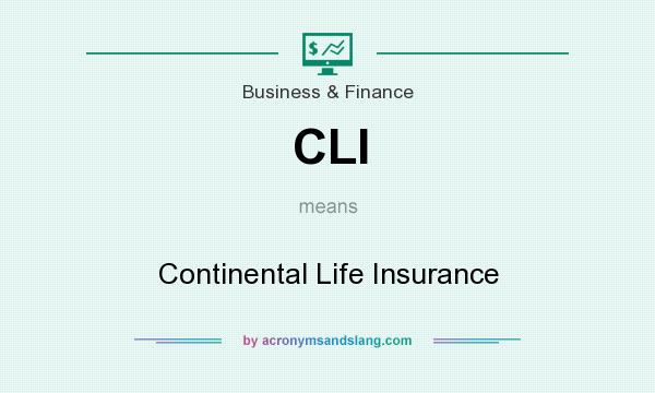 What does CLI mean? It stands for Continental Life Insurance