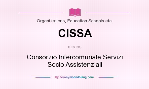 What does CISSA mean? It stands for Consorzio Intercomunale Servizi Socio Assistenziali