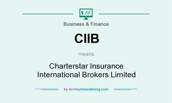 What does CIIB mean? It stands for Charterstar Insurance International Brokers Limited