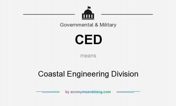 What does CED mean? It stands for Coastal Engineering Division