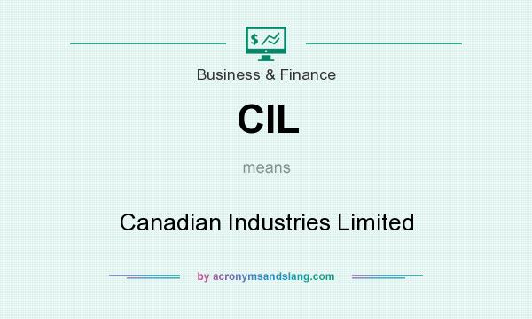 What does CIL mean? It stands for Canadian Industries Limited