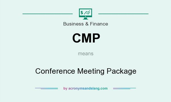 What does CMP mean? It stands for Conference Meeting Package
